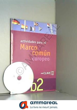 Image du vendeur pour Actividades para el marco comun europeo: B2 mis en vente par Ammareal