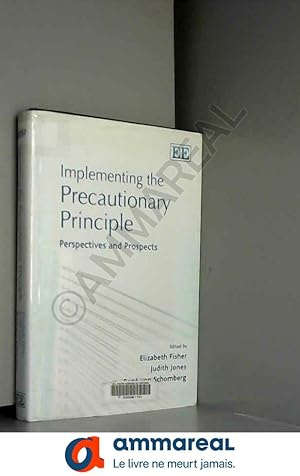 Bild des Verkufers fr Implementing the Precautionary Principle: Perspectives And Prospects zum Verkauf von Ammareal