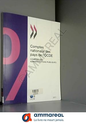 Image du vendeur pour Comptes nationaux des pays de l'ocde - comptes des administrations publiques 2011 mis en vente par Ammareal