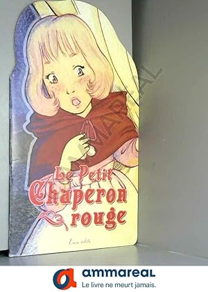 Bild des Verkufers fr Petit Chaperon Rouge (le) zum Verkauf von Ammareal