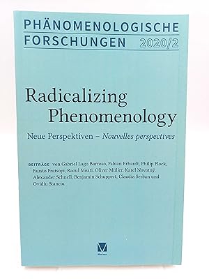 Imagen del vendedor de Phnomenologische Forschungen 2020 / 2: Radicalizing Phenomenology. Neue Perspektiven - Nouvelles perspectives (Beitrge von Gabriel Lago Barroso, Fabian Erhardt, Philip Flock u.v.a.) a la venta por Antiquariat Smock