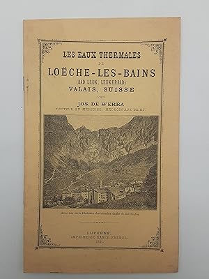 Seller image for Les Eaux Thermales de Loche-les-Bains; (Bad Leuk, Leukerbad) Valais, Suisse. for sale by Zephyr Books