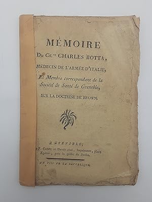 Memoire Du Cit.en Charles Botta, Medecin de l'Armee d'Italie, et Membre correspondant de la Socie...