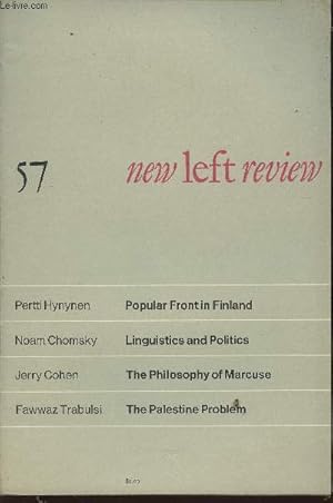 Seller image for New left Review n57- September-October 1969-Sommaire: The popular Front in Finland par Pertti Hynynen- Linguistics and politics par Noam Chomsky- Critical theory: the Philosophy of Marcuse par Jerry Cohen- The Palestine problem: Zionism and Imperialism i for sale by Le-Livre