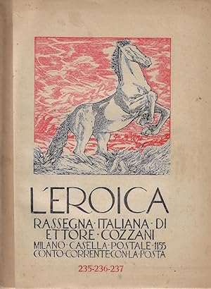 L'Eroica. Rassegna italiana di Ettore Cozzani. N. 235-236-237