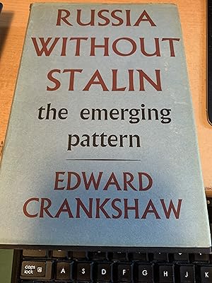 Imagen del vendedor de Russia Without Stalin - The Emerging Pattern. a la venta por Cotswold Rare Books
