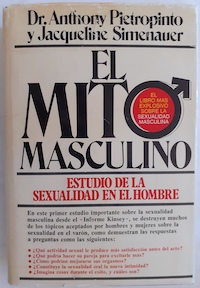 Imagen del vendedor de El mito masculino. Estudio de la sexualidad en el hombre a la venta por Librera Ofisierra
