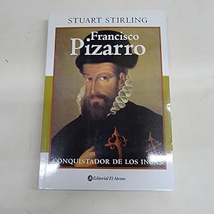 Seller image for FRANCISCO PIZARRO, conquistador de los incas. for sale by Librera J. Cintas