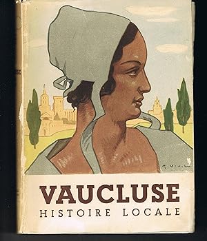 Vaucluse Essai d'histoire locale
