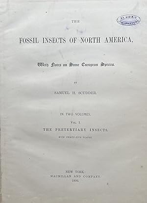 Bild des Verkufers fr The Fossil Insects of North America, With Notes on Some European Species. By Samuel H. Scudder. In Two Volumes. Vol. I. The Pretertiary Insects. With Thirty-Five Plates. [Vol. II. The Tertiary Insects. With Twenty-Eight Plates.] [Vol. 2. under the series title: Report on the United States Geological Survey of the Territories. F. V. Hayden, United States Geologist-in-Charge. Volume XIII. (Washington: Government Printing Office, 1890).] zum Verkauf von Fldvri Books