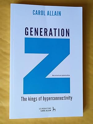 Bild des Verkufers fr Generation Z: the kings of hyperconnectivity, new revised and updated edition zum Verkauf von Livresse