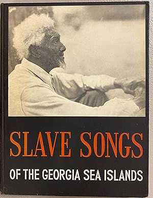 Imagen del vendedor de Slave Songs of the Georgia Sea Islands a la venta por Before Your Quiet Eyes