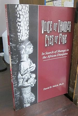 Voice of Thunder, Eyes of Fire: In Search of Shango in the African Diaspora