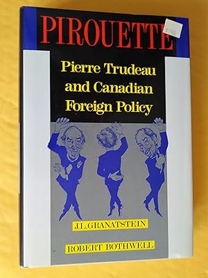 Bild des Verkufers fr Pirouette : Pierre Trudeau and Canadian Foreign Policy zum Verkauf von Livresse