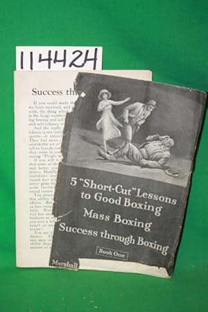 Image du vendeur pour 5 "Short-Cut" Lessons to Good Boxing Mass Boxing Success through Boxing book one mis en vente par Princeton Antiques Bookshop