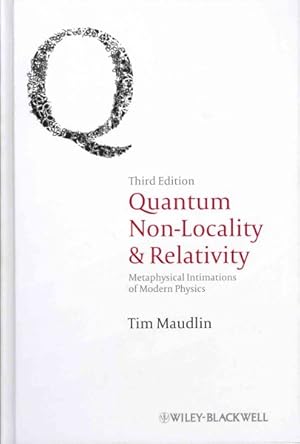 Image du vendeur pour Quantum Non-Locality and Relativity : Metaphysical Intimations of Modern Physics mis en vente par GreatBookPrices