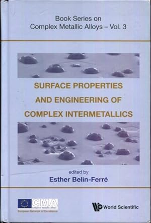 Seller image for Surface Properties And Engineering Of Complex Intermetallics (Book Complex Metallic Alloys) (Volume 3) for sale by Turgid Tomes