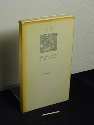 In meinem Anfang ist mein Ende - Gedichte - aus der Reihe: Lyrik international (Weiße Reihe) -