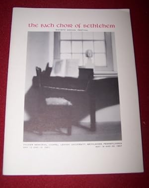 Sixtieth Annual Festival The Bach Choir of Bethlehem May 12 and 13, 1967. May 19 and 20, 1967