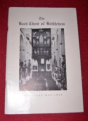 Forty-Eighth Annual Festival The Bach Choir of Bethlehem May 19, 20, 21, 27, 28, 1955