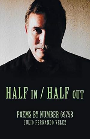 Seller image for Half in / Half Out: Poems by Number 69758 for sale by WeBuyBooks