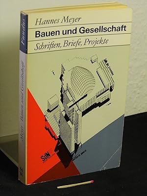 Bauen und Gesellschaft - Schriften, Briefe, Projekte - aus der Reihe: Fundus-Bücher - Band: 64/65