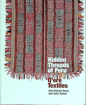 Bild des Verkufers fr Hidden Threads of Peru: Q'ero Textiles zum Verkauf von Wonder Book