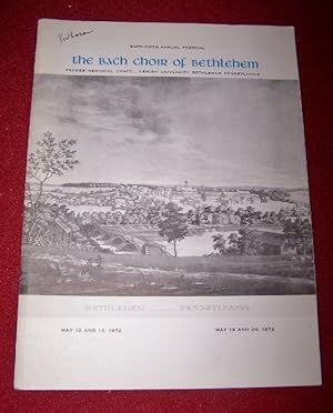 Sixty-Fifth Annual Festival The Bach Choir of Bethlehem May 12 and 13, 1972. May 19 and 20, 1972