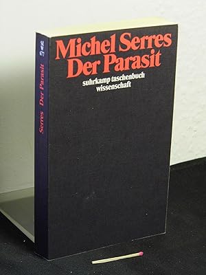 Der Parasit - aus der Reihe: stw suhrkamp taschenbuch wissenschaft - Band: 677