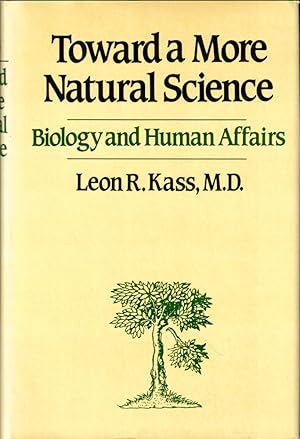 Imagen del vendedor de Toward a More Natural Science: Biology and Human Affairs a la venta por Kenneth Mallory Bookseller ABAA