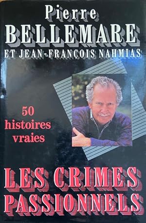 Image du vendeur pour Les Crimes Passionnels - 1 - 50 Histoires Vraies mis en vente par Livres Norrois