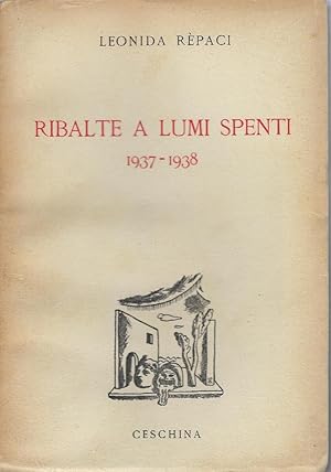 Ribalte a lumi spenti, 1937-1938