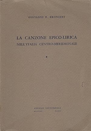 La canzone epico-lirica nell'Italia centro meridionale, vol. 1