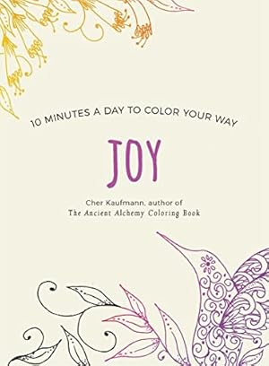 Imagen del vendedor de Joy (Color Your Way 10 Minutes a Day) a la venta por Reliant Bookstore