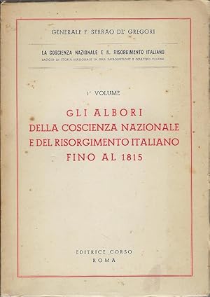 Imagen del vendedor de 1: Gli albori della coscienza nazionale e del Risorgimento italiano fino al 1815 ; preceduto da una introduzione sulla nazione italiana nel Medioevo a la venta por Romanord