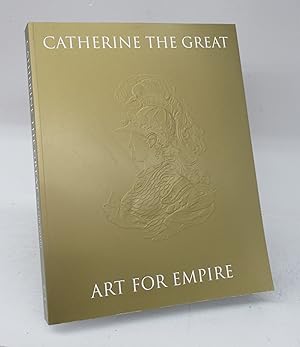 Bild des Verkufers fr Catherine The Great: Art For Empire. Masterpieces From the State Hermitage Museum Russia zum Verkauf von Attic Books (ABAC, ILAB)