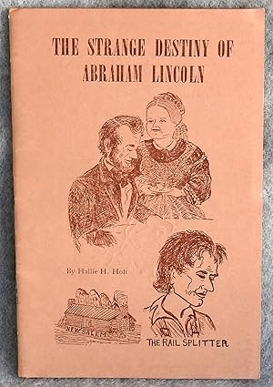 Bild des Verkufers fr The Strange Destiny of Abraham Lincoln zum Verkauf von Argyl Houser, Bookseller