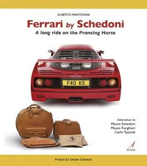 Seller image for Ferrari by Schedoni. A long ride on the Prancing Horse for sale by Libro Co. Italia Srl