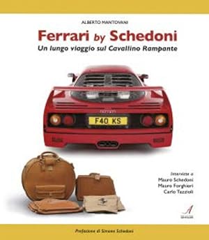 Seller image for Ferrari by Schedoni. Un lungo viaggio sul Cavallino Rampante. for sale by Libro Co. Italia Srl