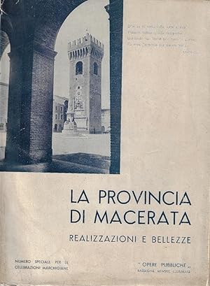 La provincia di Macerata: realizzazioni e bellezze : numero speciale per le celebrazioni marchigiane