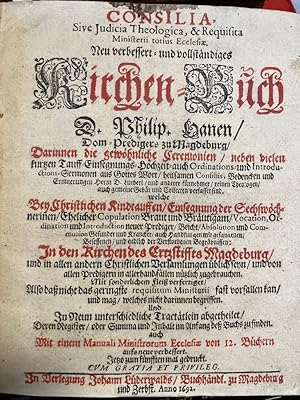 Consilia, Sive Iudicia Theologica, & Requisita Ministerii, totius Ecclesiae : Neu verbessert und ...
