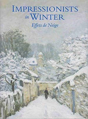 Seller image for IMPRESSIONISTS IN WINTER EFFETS DE NEIGE for sale by Easton's Books, Inc.