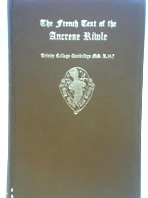 Bild des Verkufers fr The French Text of the Ancrene Riwle (Early English Text Society. Original Series) zum Verkauf von World of Rare Books