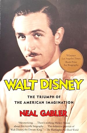 Walt Disney: The Triumph Of The American Imagination.