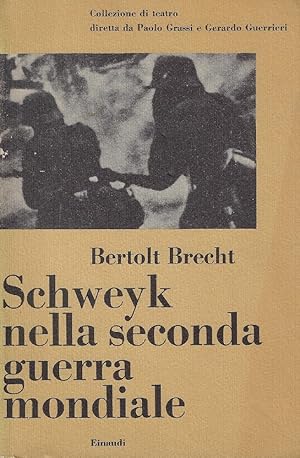 Schweyk nella seconda guerra mondiale