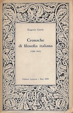 Cronache di filosofia italiana : 1900-1943