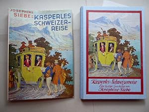 Kasperles Schweizerreise. Eine lustige Kasperle-Geschichte. Mit vier farbigen Vollbildern und 46 ...