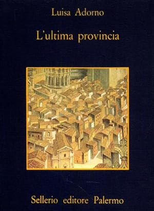 Seller image for L'ultima provincia. for sale by FIRENZELIBRI SRL