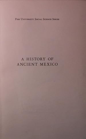 Bild des Verkufers fr A History of Ancient Mexico. 1547-1577. Volume 1. Translated by Fanny R. Bandelier from the Spanish version of Carlos Maria de Bustamante. zum Verkauf von Antiquariat Bookfarm