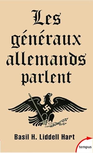 les généraux allemands parlent